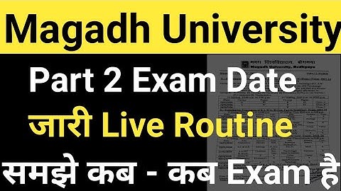 Magadh University 2021-24 Part2 Exam Date जारी/MU Part2 Exam Routine Live समझे MU Update News Today