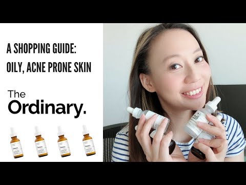 The Ordinary Shopping Guide: Oily Skin and Acne Prone skin