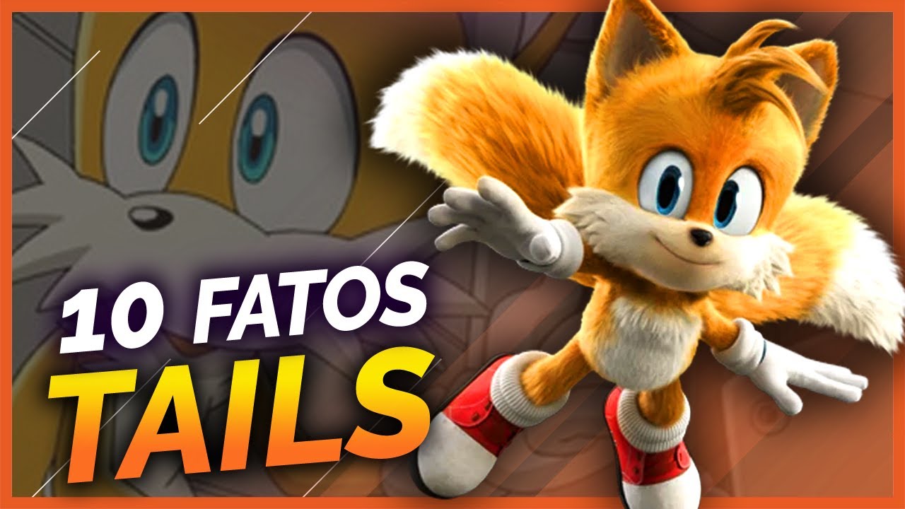 Sonic  10 Fatos sobre Tails