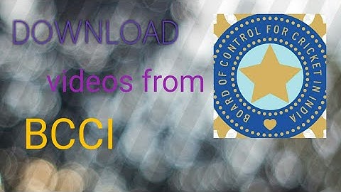 How to download videos from BCCI