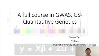 A full course in Quantitative genetics, GWAS, Genomic selection, and multi-omics analysis (1)