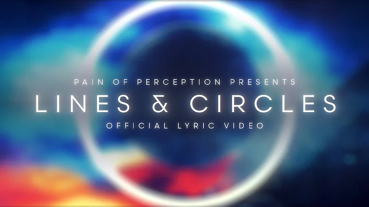 Pain Of Perception - Lines & Circles ft. Kevin Kubczigk (Official Lyric Video)