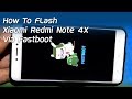 How to Flash Xiaomi Redmi Note 4X (upgrade-downgrade-unbrick)