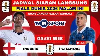 JADWAL PEREBUTAN JUARA 3 PIALA DUNIA 2026 - PRANCIS VS INGGRIS - LIVE TVRI MALAM INI