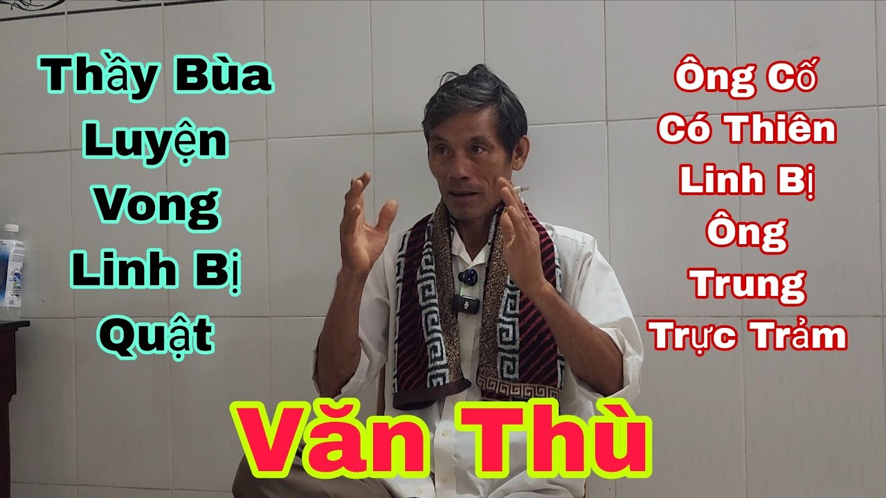 Thầy Bùa Thu Vong Linh Âm Hồn Luyện Binh Bị Quật Ông Cố Luyện Thiên Linh Cái
