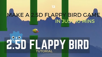 Make a 2.5D Flappy Bird in GODOT in just 10 MINUTES.