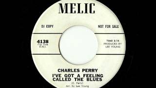 Video-Miniaturansicht von „Charles Perry "I've Got A Feeling Called The Blues"“