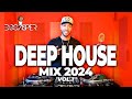 New deep house mix 2024  best of deep house mix 2024 