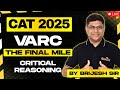 CAT 2025 VARC The Final Mile | Critical Reasoning | Brijesh Sir | Rodha