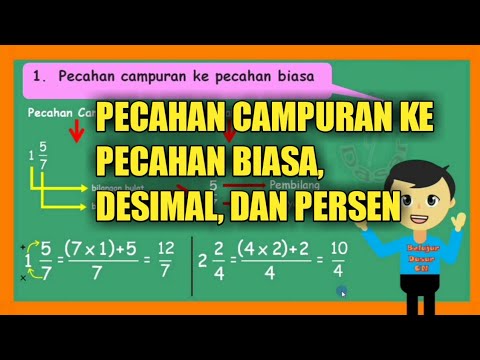 Cara Merubah Pecahan Campuran Ke Pecahan Biasa Desimal Dan Persen Youtube