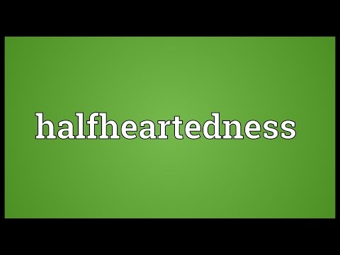 Header of halfheartedness