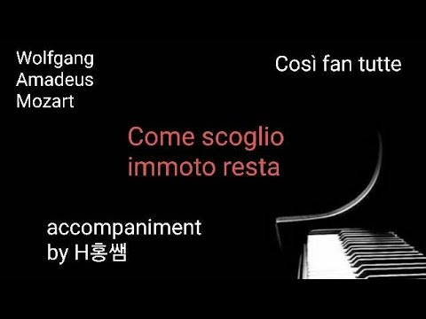 Come Scoglio Cosi Fan Tutte W A Mozart Accompaniment Youtube