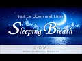 【ENGLISH ver.】Breathing meditation before bedtime ～Sleeping Breath～
