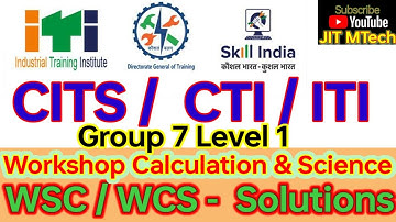WSC Group 7 Level 1 || Workshop Science And Calculation Level 7 Level 1 || CITS Bharat Skill WSC