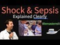 Shock and Sepsis Explained Clearly (Remastered) Symptoms, Causes, Diagnosis, Pathophysiology