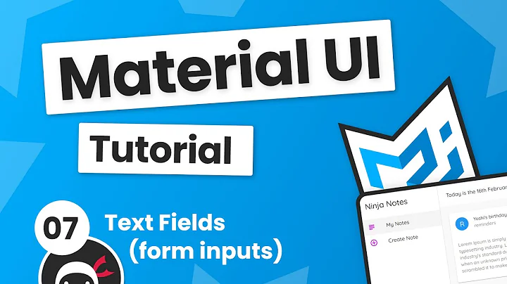Material UI Tutorial #7 - Text Fields