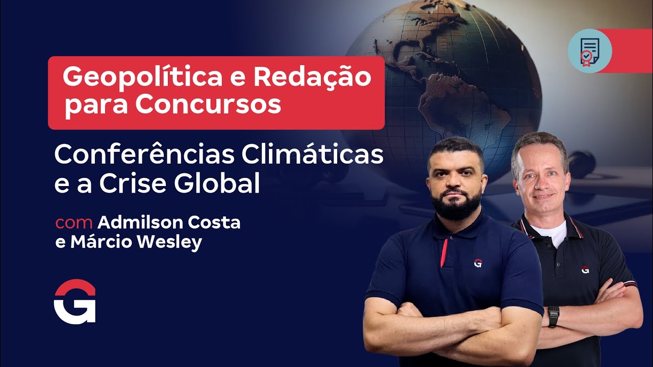 Geopolítica e Redação para Concursos: Emergência do Enfrentamento da Crise Climática Global