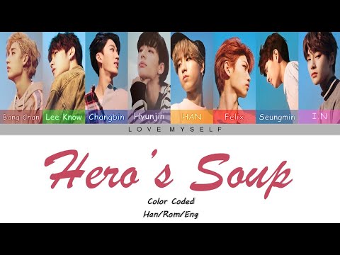 Stray Kids 스트레이 키즈 Hero S Soup 해장국 OT8 Color Coded Lyrics Han Rom Eng