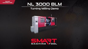 Smart Machine Tool - NL 3000BLM - Turning/Milling Demo