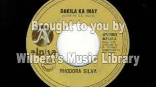 DAKILA KA INAY - Rhodora Silva