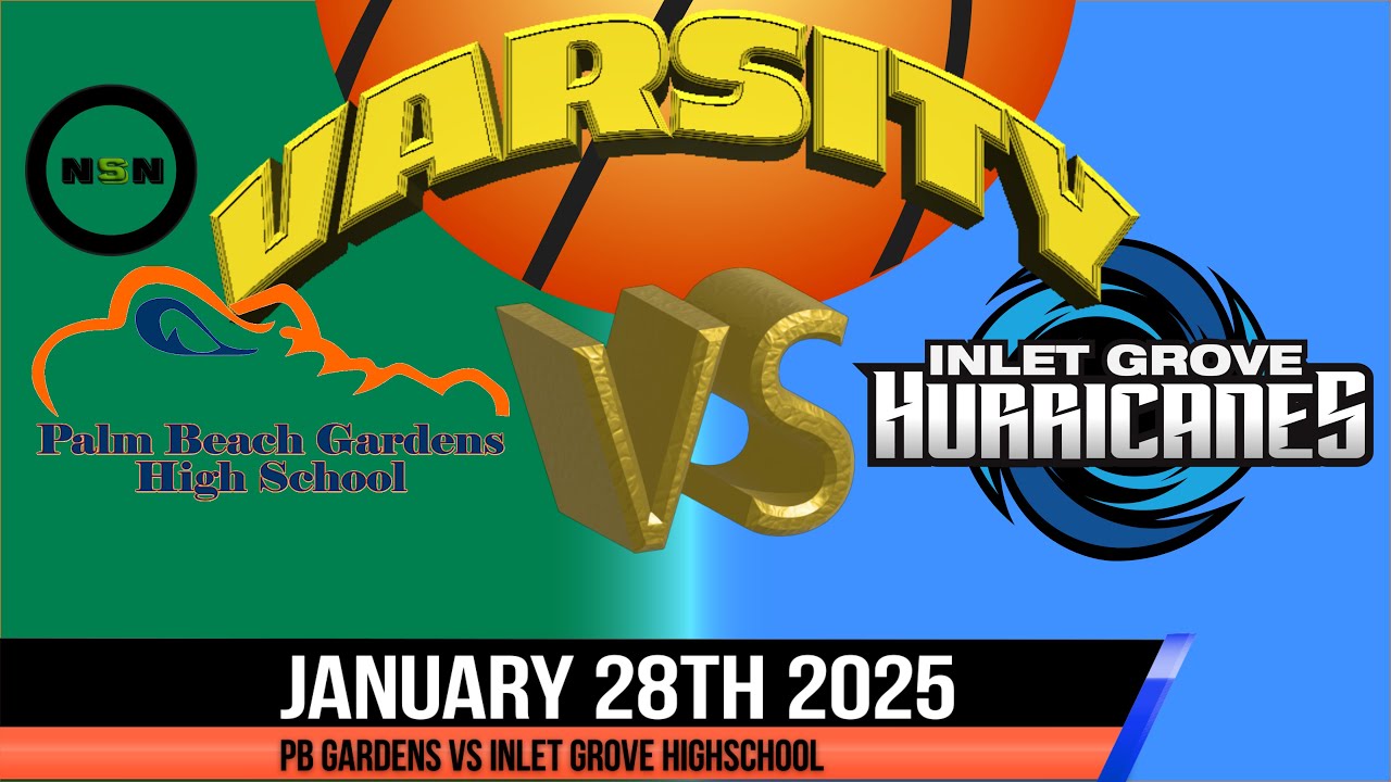 1.28.2025 Palm Beach Gardens vs Inlet Grove Varsity Basketball