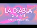 Xavi - La Diabla (Lyrics/Letra) English Lyrics