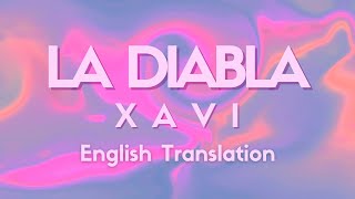 Xavi - La Diabla (Lyrics/Letra) English Lyrics