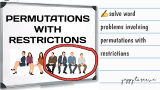 PERMUTATIONS WITH RESTRICTIONS Wealth