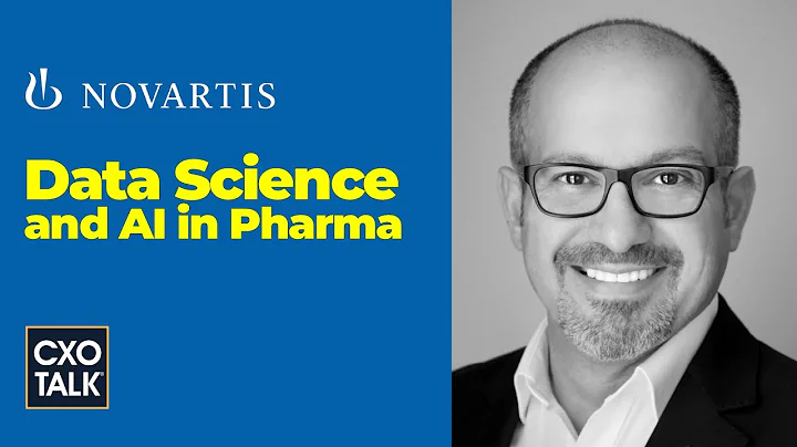 Data Science, Predictive Analytics, and AI in Drug Discovery with Novartis (CXOTalk #717)