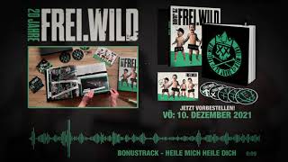 Frei.Wild - Wir schaffen Deutsch.Land BONUSTRACK 01 &quot;Heile mich heile dich&quot; [Snippet]