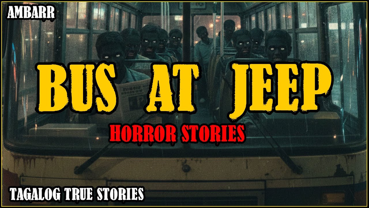 BUS AT JEEP HORROR STORIES | Kwentong Horror | True Stories