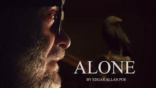 A Poem Brought To Life - Alone by Edgar Allan Poe