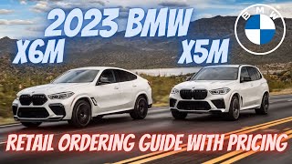 2023 BMW X5M & X6M Competition Retail Ordering Guide with Pricing!