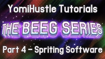 YomiHustle Tutorials - Part 4 - Spriting Software - [The Beeg Series] - (No Coding Series)