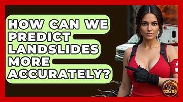 How Can We Predict Landslides More Accurately? - Man vs. Disaster