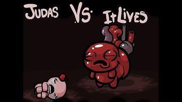 Judas vs It Lives - The Binding of Isaac: Eternal Edition! Wrath of the Lamb v1.666