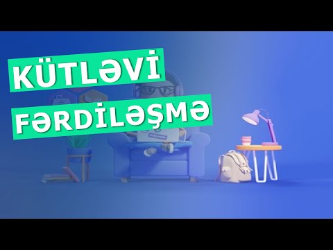 Video: İşdə kütləvi fərdiləşdirmə nədir?