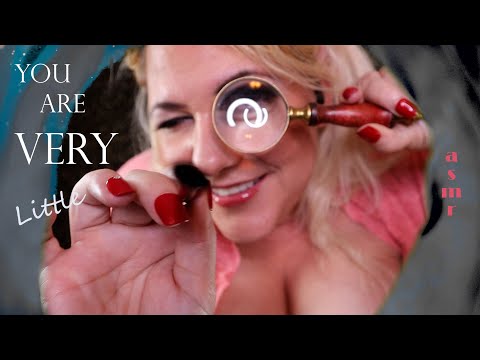 asmr you are very little