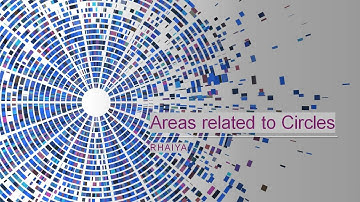 Areas related to Circles | Introduction | Circumference | Area | Part 1 | English | Class 10