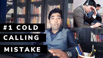 #1 cold calling mistakes - How to Master Cold Calling by Amit Sharma