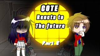 Classroom of the elite reacts to the future pt: 8 🥀