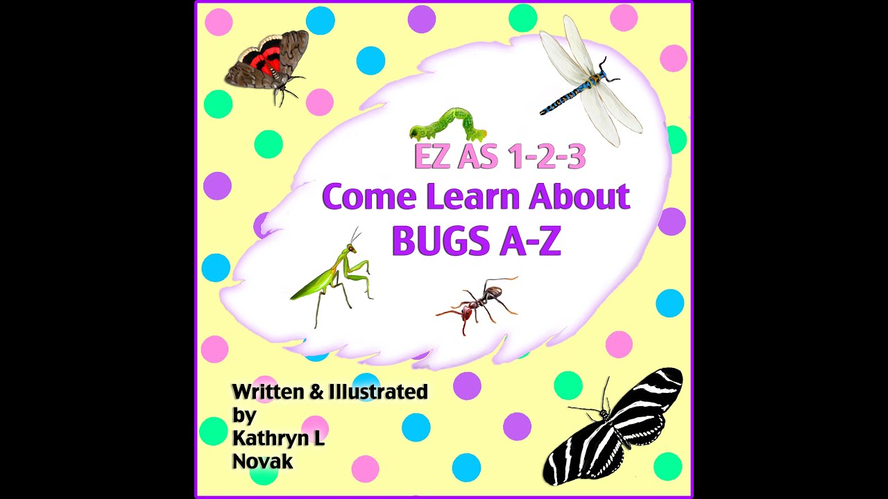 CHILDREN'S BUG BOOK & Alphabet Book of Insects for Kids YouTube