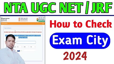 How to Check NTA UGC NET / JRF June 2024 Check Exam City for August Exam 2024