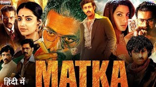 Matka Full Movie Hindi Dubbed 2024 | Varun Tej, Meenakshi Chaudhary, Nora Fatehi || #trending #new