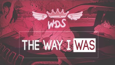 [W♔D] The Way I Was || Mep