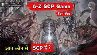 A to Z SCP Universe in One Video || Top SCP's Explained in Hindi || SCP Foundation Creatures