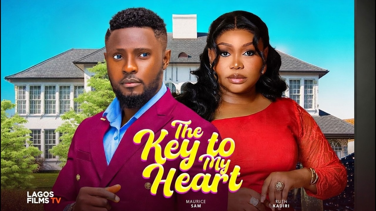 THE KEY TO MY HEART - MAURICE SAM, RUTH KADIRI (LATEST MOVIE 2026)