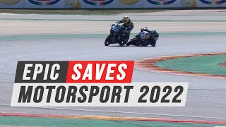 Epic Saves Motorsport 2022 | Best Saves In Motorsport 2022