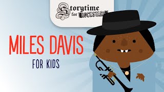 Miles Davis for Kids [Storytime for Rockstars]