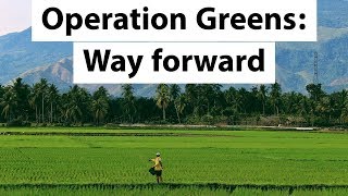 Operation Greens - Price fixation scheme for doubling farmers income by 2022 - Current Affairs 2018